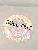 "I USE GREASY KID STUFF"Pin Backs