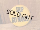 Vintage Tin Badges SKIP & GO NAKED ビンテージ　缶バッジ　70年代頃　ヴィンテージ