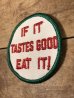If It Tastes Good Eat It!(それ美味しいから食べて)の70’sヴィンテージ刺繡パッチ