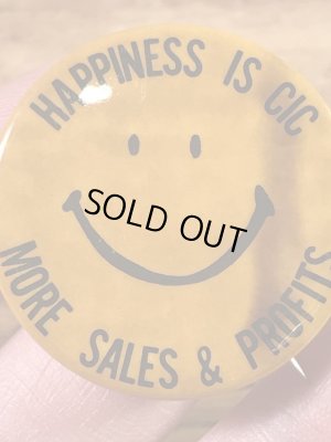 “Happiness Is Cic More Sales & Profits”と書かれたスマイルの70年代ビンテージ缶バッジ