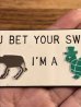 画像12: You Bet Your Sweet “Donkey” I'm A “Turtle” Badge　ジョーク　ビンテージ　プラスチックバッジ　メッセージ　70〜80年代