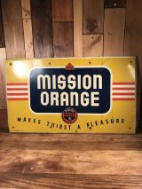 Mission Orange Soda Metal Sign　ミッションオレンジ　ビンテージ　看板　ソーダ　50年代