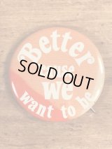 U-Haul “Better Cause We Want To Be” Message Pin Back　ユーホール　ビンテージ　缶バッジ　70年代