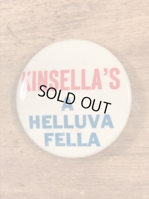 Kinsella's A Helluva Fellaのメッセージが書かれたヴィンテージ缶バッチ