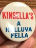 Kinsella's A Helluva Fellaのメッセージが書かれたビンテージ缶バッジ