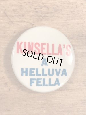 Kinsella's A Helluva Fellaのメッセージが書かれたビンテージ缶バッジ
