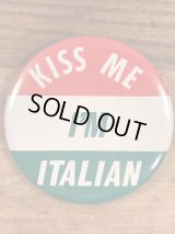 Kiss Me I'm Italian Pinback　メッセージ　ビンテージ　缶バッジ　缶バッチ　〜70年代