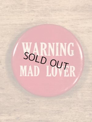 Warning Mad Loverのメッセージが書かれたビンテージ缶バッジ