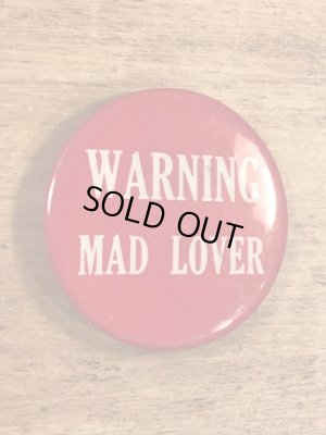 Warning Mad Loverのメッセージが書かれたビンテージ缶バッジ