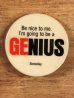 I'm Going To Be A “Genius” Somedayのメッセージが書かれたビンテージ缶バッジ