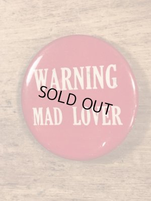 Warning Mad Loverのメッセージが書かれたヴィンテージ缶バッチ