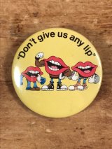 Applause General Foods Tang Lips “Don't Give Us Any Lip” Pinback　タンリップス　ビンテージ　缶バッジ　ジェネラルフーズ　80年代