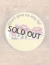Applause General Foods Tang Lips “Don't Give Us Any Lip” Pinback　タンリップス　ビンテージ　缶バッジ　ジェネラルフーズ　80年代