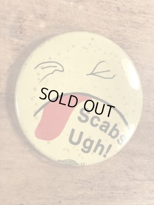 70年代頃のScabs Ugh!のスマイルのビンテージの缶バッジ