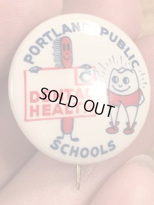 40年代頃のDental Health Public Schoolsのビンテージの缶バッジ