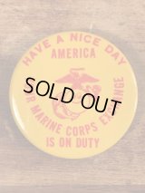 “Have A Nice Day Marine Corps” Smile Pinback　マリーンコープス　ビンテージ　缶バッジ　缶バッチ　スマイル　70年代