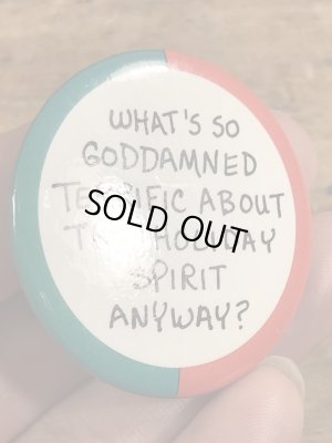 80年代頃のWhat's So Goddamned Terrific About...のメッセージが書かれたビンテージの缶バッジ