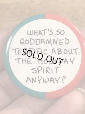 80年代頃のWhat's So Goddamned Terrific About...のメッセージが書かれたビンテージの缶バッジ