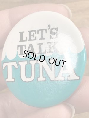 80’sのLet's Talk Tunaのメッセージが書かれたヴィンテージの缶バッチ