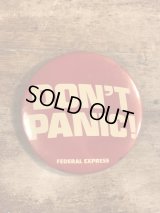 Don't Panic! Federal Express Pinback　メッセージ　ビンテージ　缶バッジ　缶バッチ　80年代