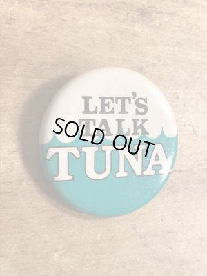 80年代頃のLet's Talk Tunaのメッセージが書かれたビンテージの缶バッジ