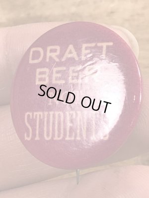 60~70'sのDraft Beer Not Studentsのメッセージが書かれたヴィンテージの缶バッチ