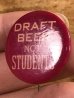 60~70'sのDraft Beer Not Studentsのメッセージが書かれたヴィンテージの缶バッチ