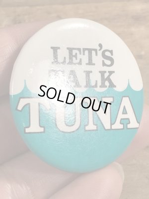 80年代頃のLet's Talk Tunaのメッセージが書かれたビンテージの缶バッジ