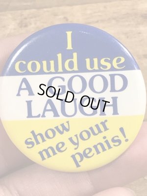 80年代頃のI Could Use A Good Laugh...のメッセージが書かれたビンテージの缶バッジ