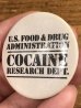 80’sのU.S.Food & Drug Administration Cocaine Research Dept.のメッセージが書かれたヴィンテージの缶バッチ