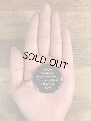 80’sのOne For The Money Two For The Show...のメッセージが書かれたヴィンテージの缶バッチ