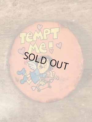 80’sのHallmark社製のTempt Me!のメッセージが書かれたヴィンテージの缶バッチ