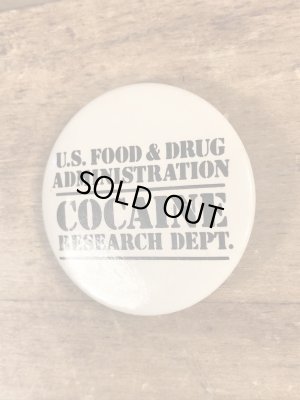 80’sのU.S.Food & Drug Administration Cocaine Research Dept.のメッセージが書かれたヴィンテージの缶バッチ