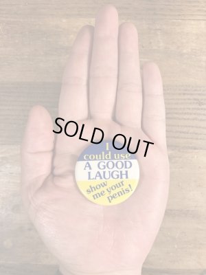 80年代頃のI Could Use A Good Laugh...のメッセージが書かれたビンテージの缶バッジ