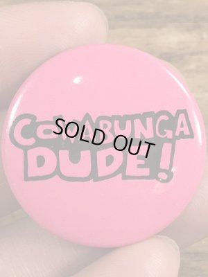 80年代頃のCowabunga Dude!のメッセージが書かれたヴィンテージの缶バッチ