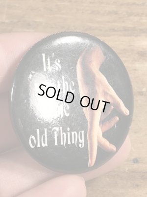 90年代頃のIt's Not The Same Old Thingのメッセージが書かれたヴィンテージの缶バッチ