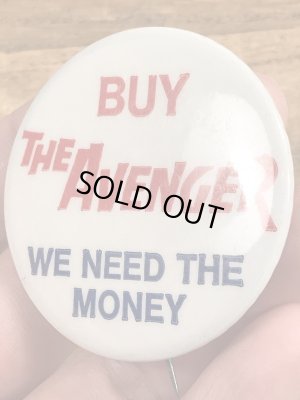 60~70'sのBuy The Avenger We Need The Moneyのメッセージが書かれたヴィンテージの缶バッチ