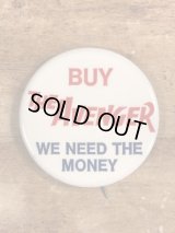 Buy The Avenger We Need The Money Pinback　メッセージ　ビンテージ　缶バッジ　缶バッチ　60~70年代