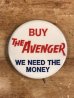 60~70年代頃のBuy The Avenger We Need The Moneyのメッセージが書かれたビンテージの缶バッジ