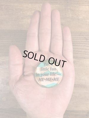 80'sのPut A Little Fun In Your Life-Me.Me.Meのメッセージが書かれたビンテージの缶バッジ