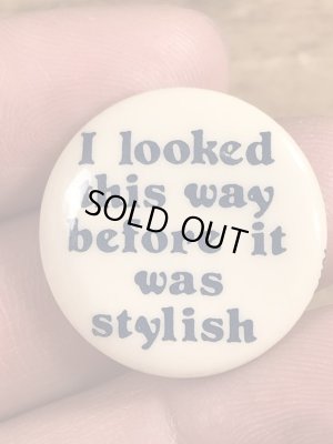 80年代頃のI Looked This Way...のメッセージが書かれたヴィンテージの缶バッチ