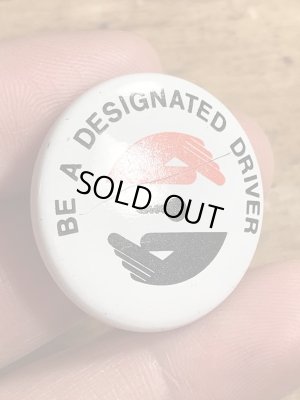 80年代頃のBe A Designated Driverのメッセージが書かれたビンテージの缶バッジ