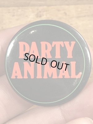 80年代頃のParty Animalのメッセージが書かれたビンテージの缶バッジ