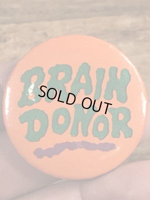 80年代頃のBrain Donorのメッセージが書かれたヴィンテージの缶バッチ
