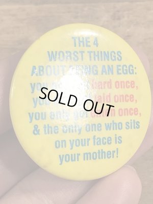 80年代頃のThe 4 Worst Things...のメッセージが書かれたヴィンテージの缶バッチ