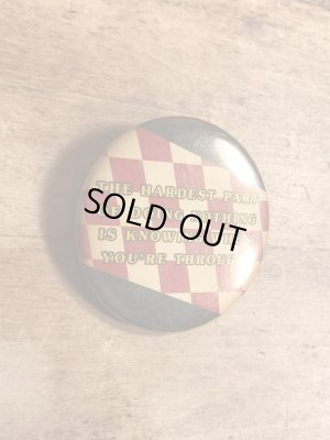 80年代頃のThe Hardest Part Of Doing Nothing...のメッセージが書かれたビンテージの缶バッジ