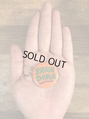 80年代頃のBrain Donorのメッセージが書かれたヴィンテージの缶バッチ