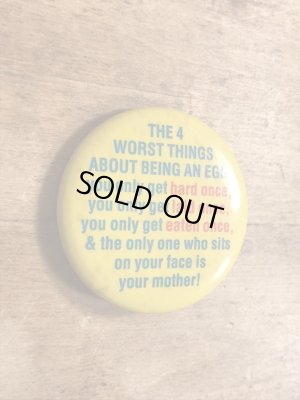 80年代頃のThe 4 Worst Things...のメッセージが書かれたヴィンテージの缶バッチ