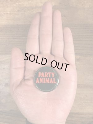 80'sのParty Animalのメッセージが書かれたヴィンテージの缶バッチ