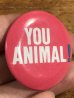 80年代頃のYou Animal!のメッセージが書かれたヴィンテージの缶バッチ
